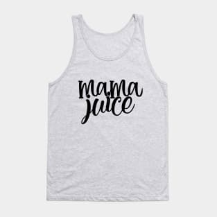 Mama Juice Tank Top